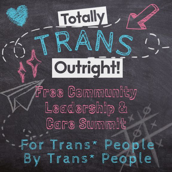 Totally Trans* Outright!